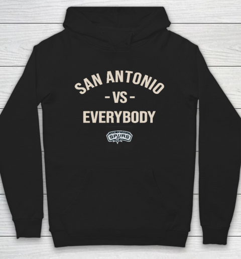 San Antonio Spurs Vs Everybody Hoodie