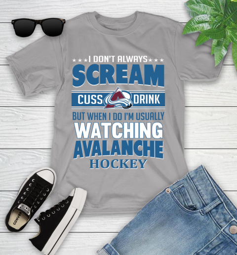 Colorado Avalanche NHL Hockey I Scream Cuss Drink When I'm Watching My Team Youth T-Shirt 4