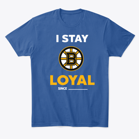 2xoh boston bruins i stay loyal classic t shirt 2 front royal