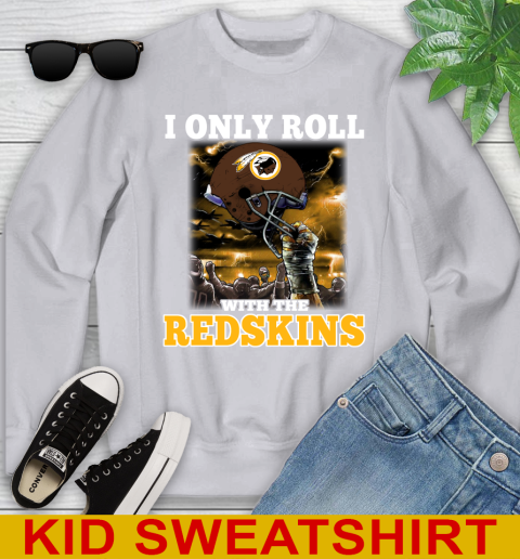 Washington Redskins NFL Football I Only Roll With My Team Sports Youth Sweatshirt 3