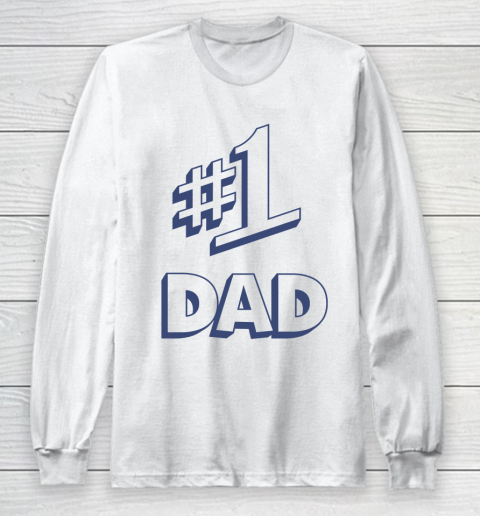Number 1 Dad #1 Dad Long Sleeve T-Shirt