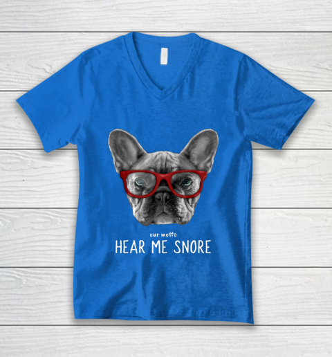 Cute Funny French Bulldog Motto Dog Gifts V-Neck T-Shirt 5