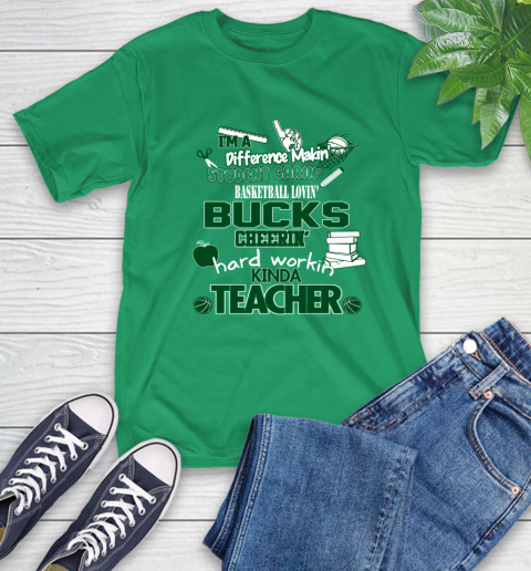 Milwaukee Bucks NBA I'm A Difference Making Student Caring Basketball Loving Kinda Teacher T-Shirt 7