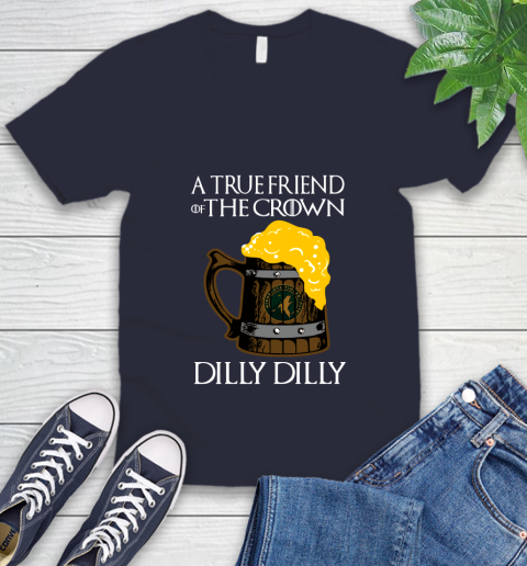 NBA Minnesota Timberwolves A True Friend Of The Crown Game Of Thrones Beer Dilly Dilly Basketball_000 V-Neck T-Shirt 2