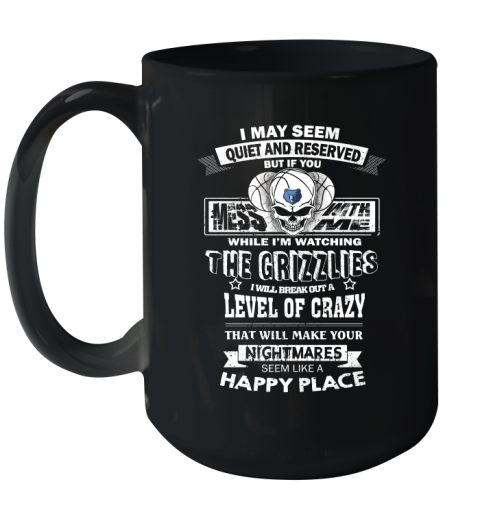 Memphis Grizzlies NBA Basketball If You Mess With Me While I'm Watching My Team Ceramic Mug 15oz