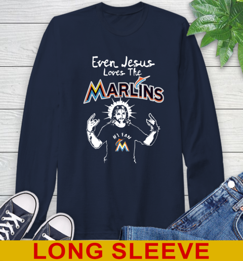 Miami Marlins MLB Baseball Even Jesus Loves The Marlins Shirt Long Sleeve T-Shirt 3