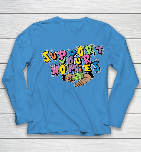 Support Your Homies Youth Long Sleeve 4