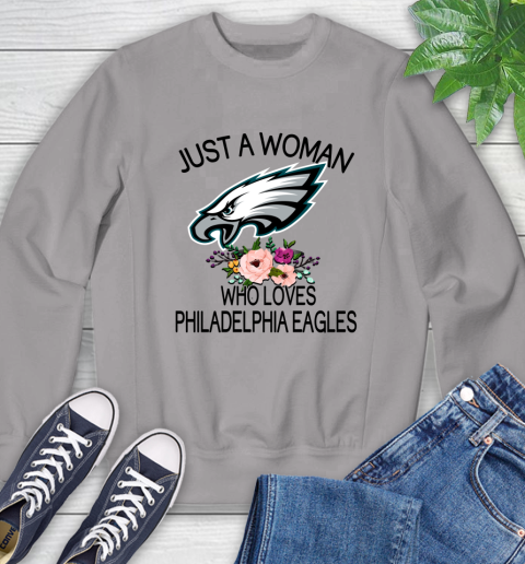 NFL Just A Woman Who Loves Philadelphia Eagles Football Sports Sweatshirt 3