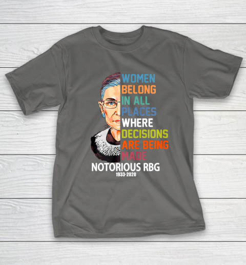 Notorious RBG 1933  2020 Women Belong In All Places Ruth Bader Ginsburg T-Shirt 8