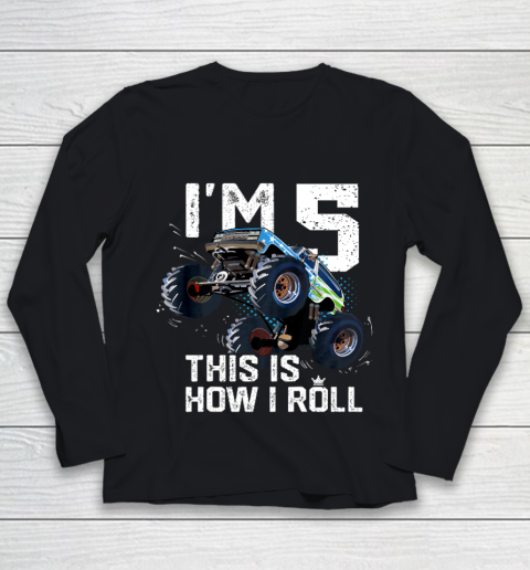Kids I'm 5 This is How I Roll Monster Truck 5th Birthday Boy Gift 5 Year Old Youth Long Sleeve