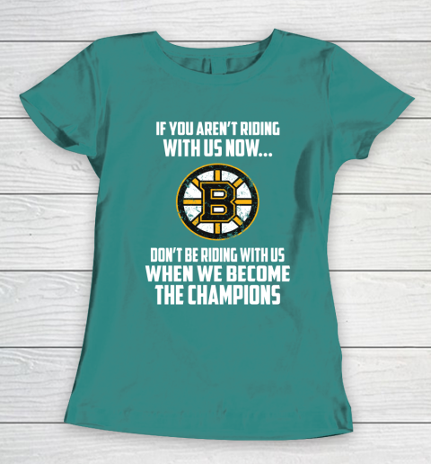 NHL Boston Bruins Hockey We Become The Champions Women's T-Shirt 10