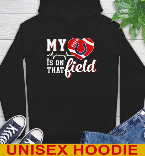 NFL My Heart Is On That Field Football Sports Indianapolis Colts Hoodie