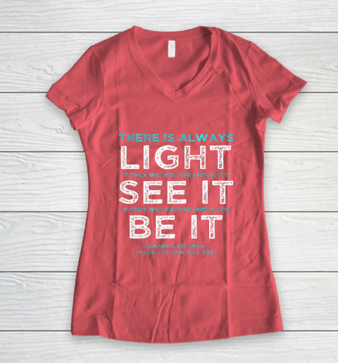 Amanda Gorman Quote There is Always Light if We re Brave Women's V-Neck T-Shirt 4