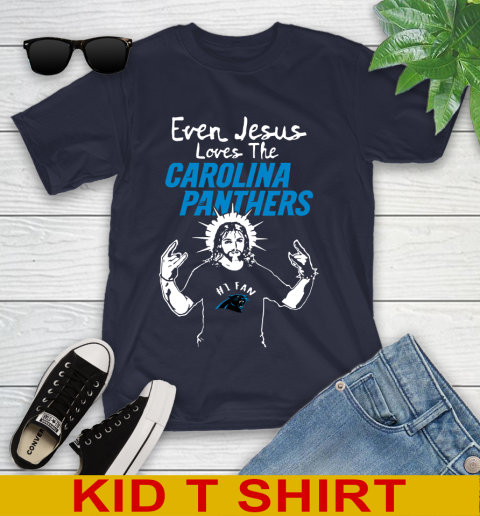 Carolina Panthers NFL Football Even Jesus Loves The Panthers Shirt Youth T-Shirt 2