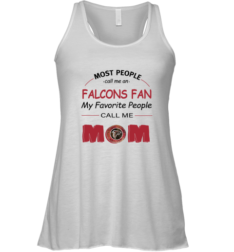 Most People Call Me Atlanta Falcons Fan Football Mom Racerback Tank
