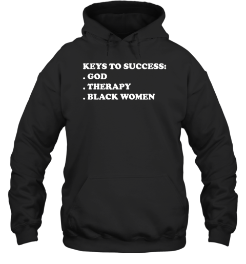 Keys To Success God Therapy Black Women Funny Hoodie