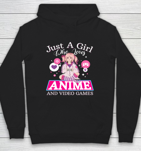 Just A Girl Who Loves Anime And Video Games Gift Character Hoodie