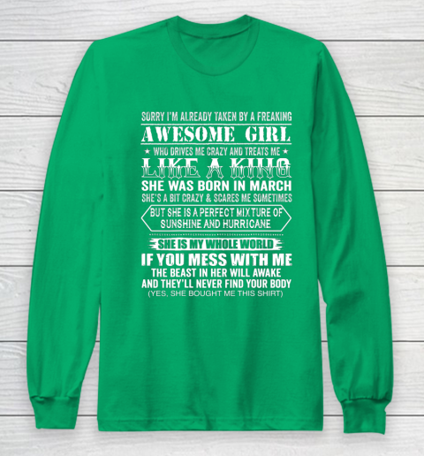 Sorry I m Already Taken by a Freaking Awesome Girl March Birthday Long Sleeve T-Shirt 4