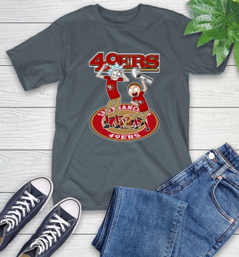 I Turned Myself Into A San Francisco Fan Morty, I'm 49ers Rick Shirts 7
