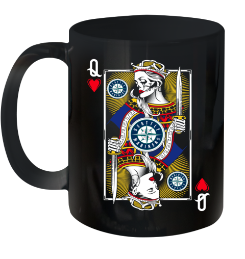 MLB Baseball Seattle Mariners The Queen Of Hearts Card Shirt Ceramic Mug 11oz