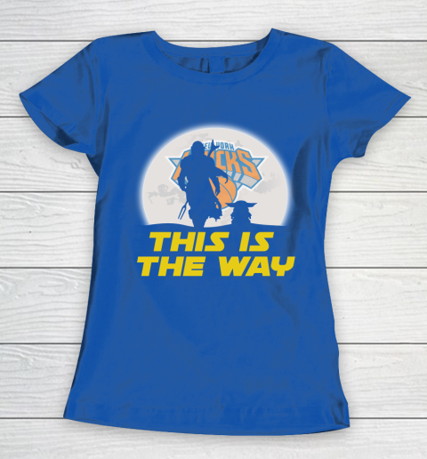 New York Knicks NBA Basketball Star Wars Yoda And Mandalorian This Is The Way Women's T-Shirt 8