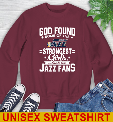 Utah Jazz NBA Basketball God Found Some Of The Strongest Girls Adoring Fans Sweatshirt 7 Utah Jazz NBA Basketball God Found Some Of The Strongest Girls Adoring Fans Sweatshirt - Image 7