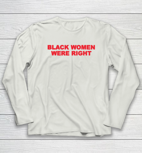 Black Women Wear Right Long Sleeve T-Shirt 7