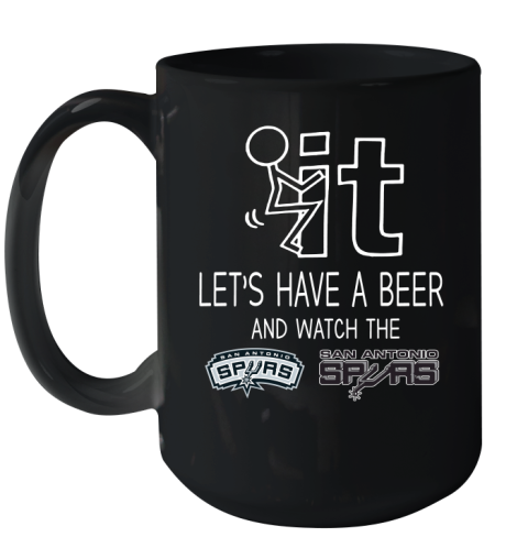 San Antonio Spurs Basketball NBA Let's Have A Beer And Watch Your Team Sports Ceramic Mug 15oz