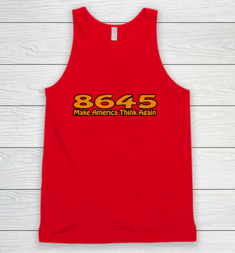 86 45 Make America Think Again Tank Top 6