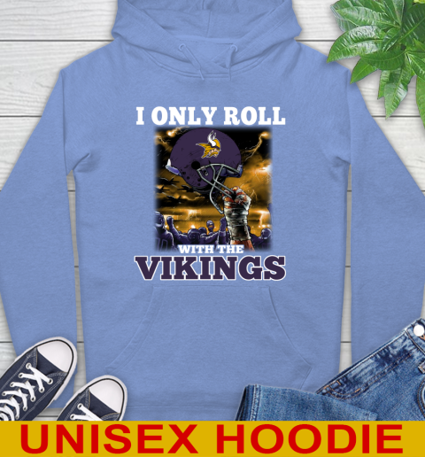 Minnesota Vikings NFL Football I Only Roll With My Team Sports Hoodie 11