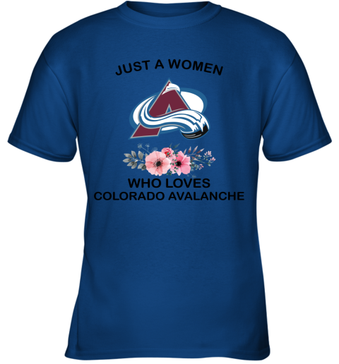 NHL Just A Woman Who Loves Colorado Avalanche Hockey Sports Youth T-Shirt