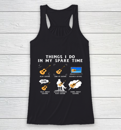 Things I Do In My Spare Time Guitar Player Guitar Lover Racerback Tank