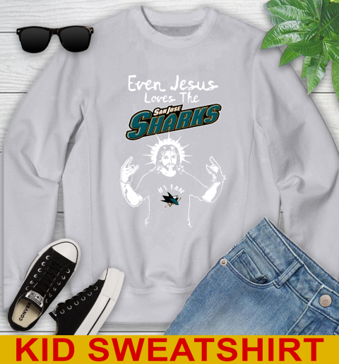 San Jose Sharks NHL Hockey Even Jesus Loves The Sharks Shirt Youth Sweatshirt 3