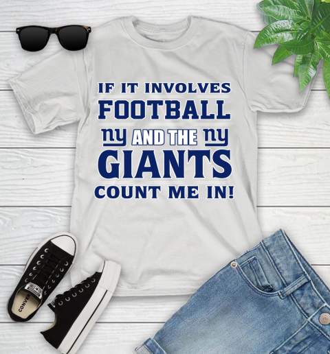 NFL If It Involves Football And The New York Giants Count Me In Sports Youth T-Shirt