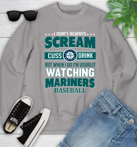 Seattle Mariners MLB I Scream Cuss Drink When I'm Watching My Team Youth Sweatshirt 3