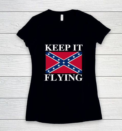 Keep It Flying Confederate Flag Women's V-Neck T-Shirt
