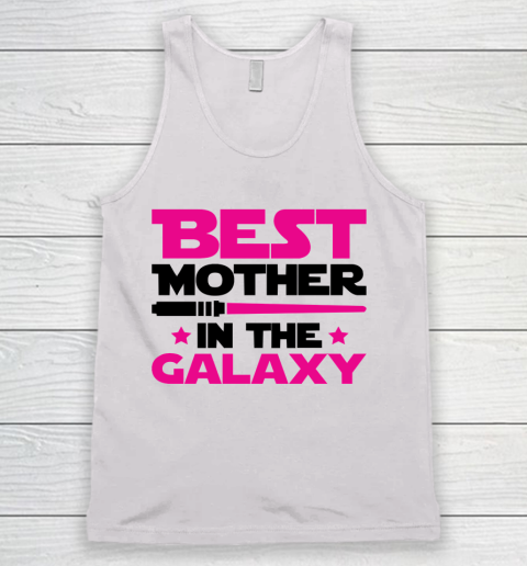 Mother's Day Funny Gift Ideas Apparel  Best Mother In The Galaxy T Shirt Tank Top