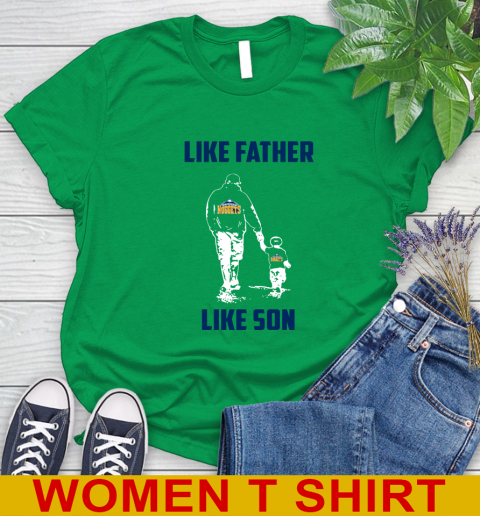 Denver Nuggets NBA Basketball Like Father Like Son Sports Women's T-Shirt 7