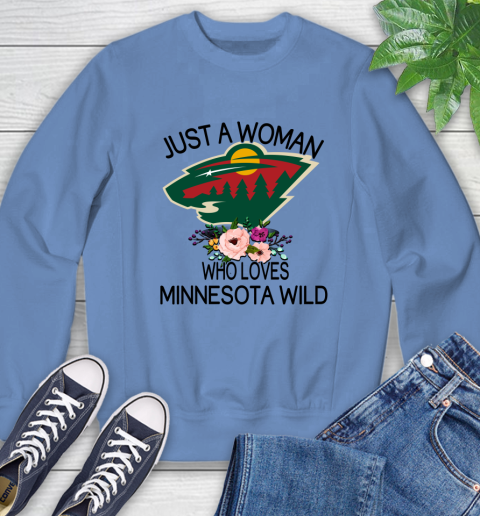 NHL Just A Woman Who Loves Minnesota Wild Hockey Sports Sweatshirt 8