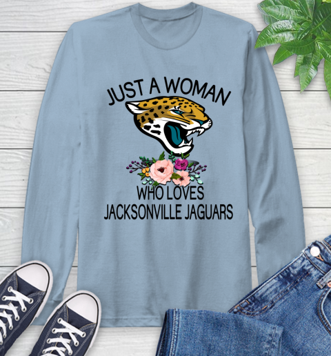 NFL Just A Woman Who Loves Jacksonville Jaguars Football Sports Long Sleeve T-Shirt 6