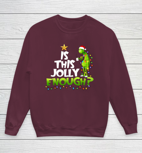 Grinch Is this jolly enough Noel merry christmas Youth Sweatshirt 4