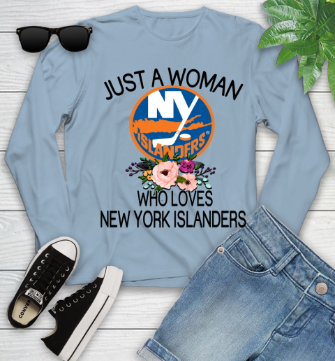 NHL Just A Woman Who Loves New York Islanders Hockey Sports Youth Long Sleeve 6