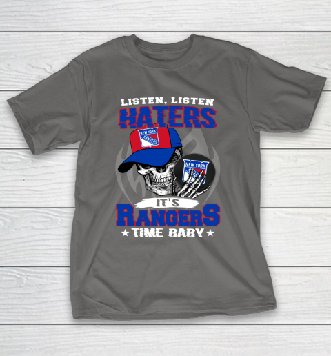 Listen Haters It is RANGERS Time Baby NHL T-Shirt 8