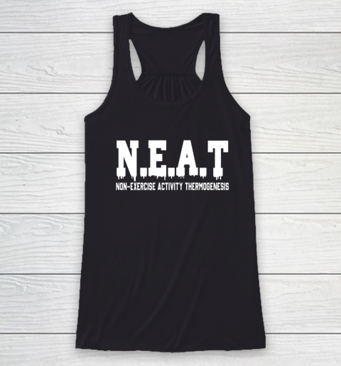 Non Exercise Activity thermogenesis Racerback Tank