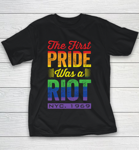 The First Pride Was a Riot LGBT Gay Youth T-Shirt