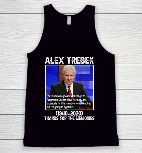 Alex Trebek 1940 2020 Thanks For The Memories Tank Top