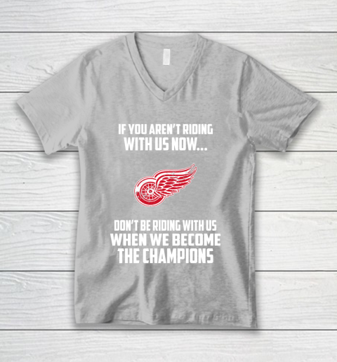 NHL Detroit Red Wings Hockey We Become The Champions V-Neck T-Shirt 3