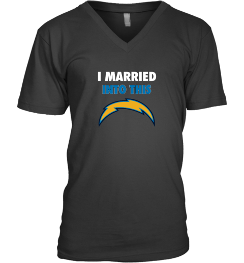 I Married Into This Los Angeles Chargers V-Neck T-Shirt