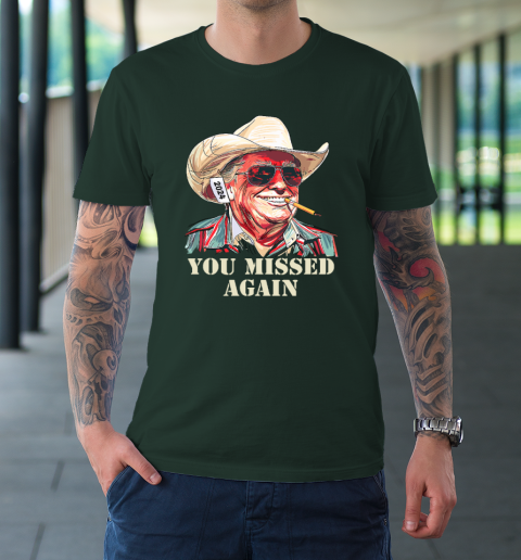 Western Trump Cowboy You Missed Again T-Shirt 3