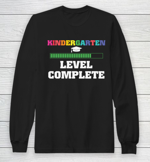 Back To School Shirt Kindergarten level complete Long Sleeve T-Shirt